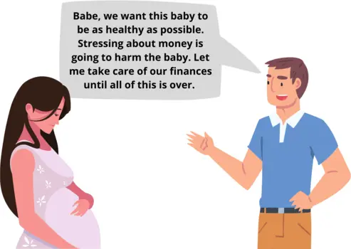 A narcissist manipulating his pregnant wife into giving him control of the finances